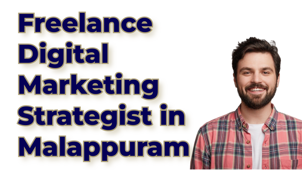 freelance digital marketing strategist in Malappuram fyzmk